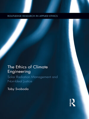 cover image of The Ethics of Climate Engineering